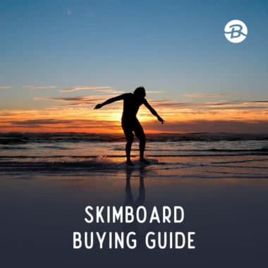 Skimboard Buying Guide