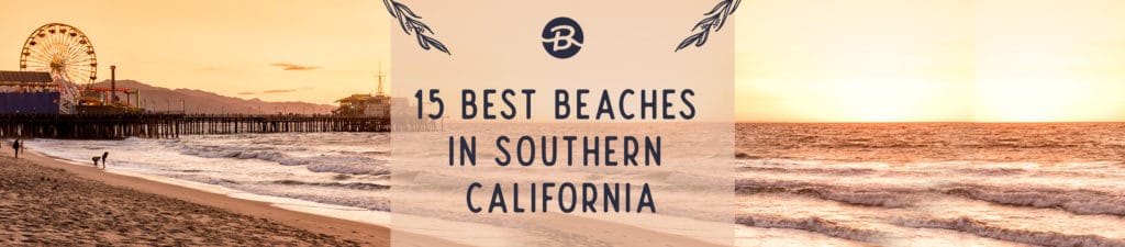 15 best southern California beaches